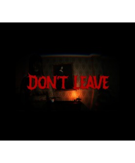 Don t Leave Steam Key GLOBAL